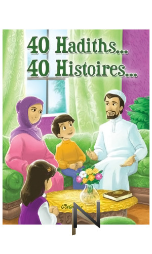 Livre : 40 Hadiths 40 Histoires